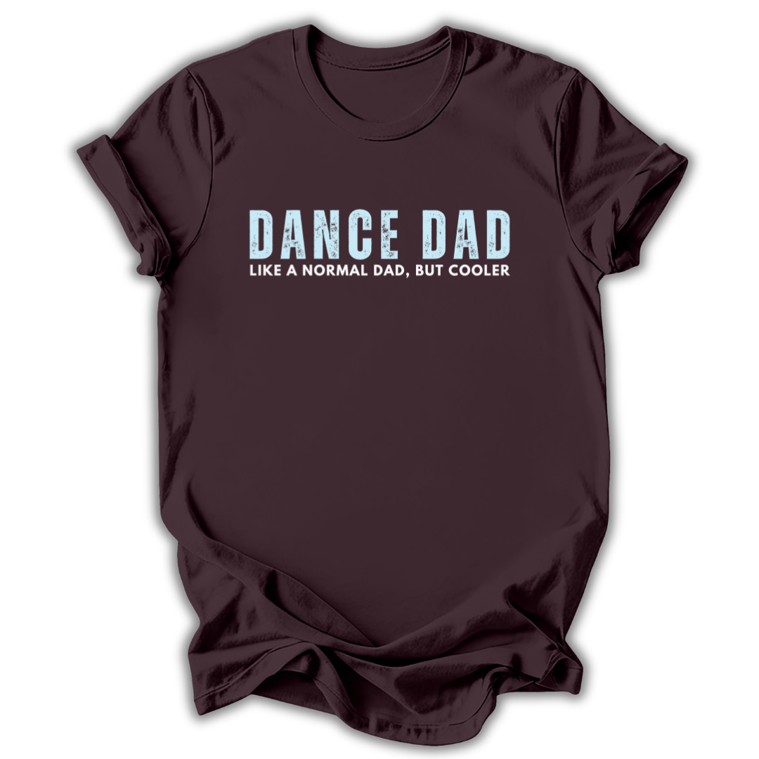 Dad But Cooler T-Shirt