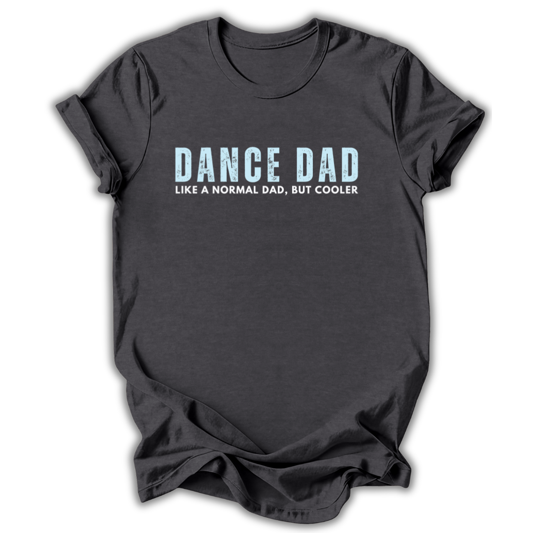 Dad But Cooler T-Shirt