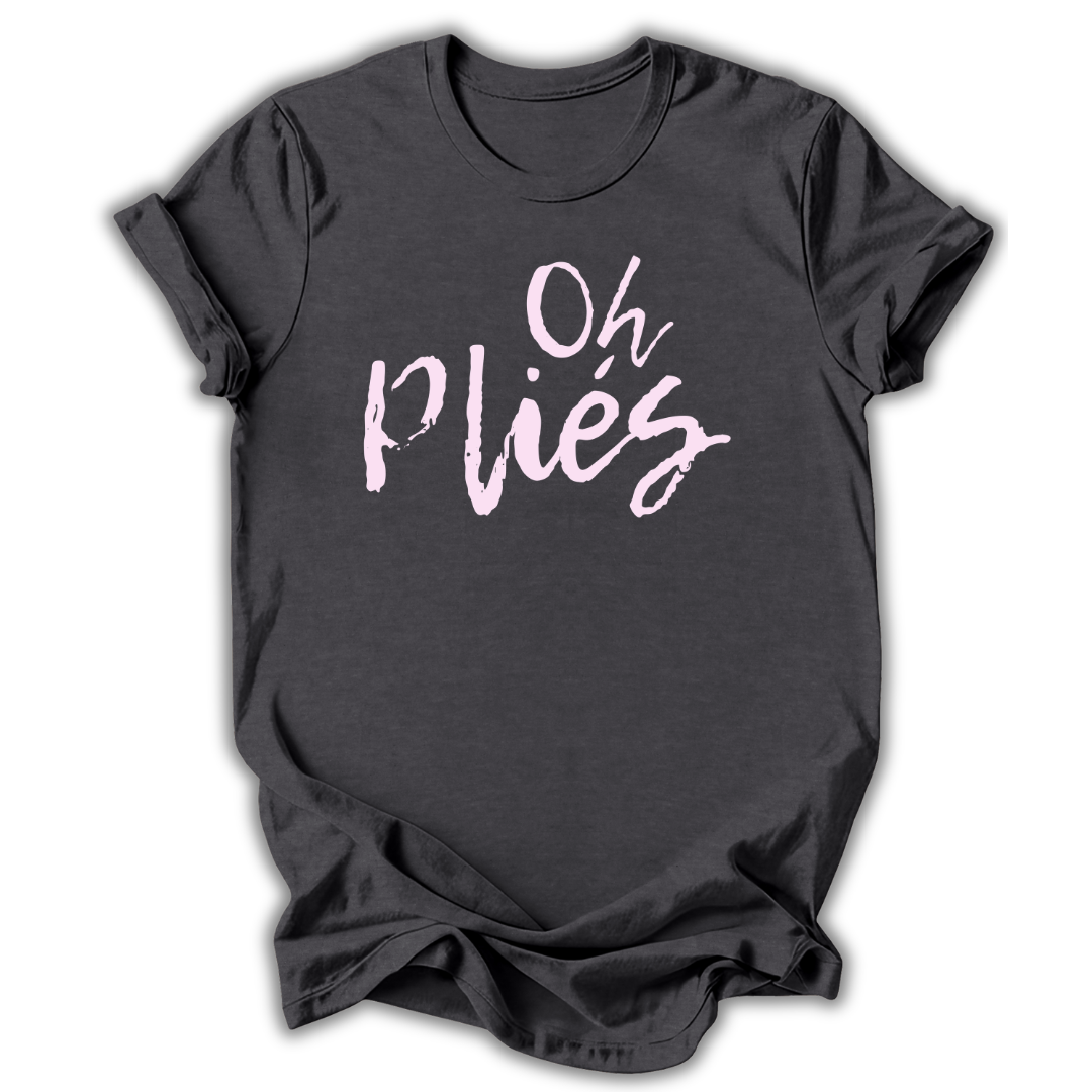 Oh Pliés T‑Shirt