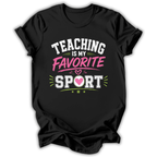 Teaching Is Favorite Sport T-Shirt