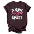 Teaching Is Favorite Sport T-Shirt