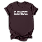 Legendary Dance Teacher T-Shirt