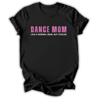 Normal Mom But Cooler T-Shirt