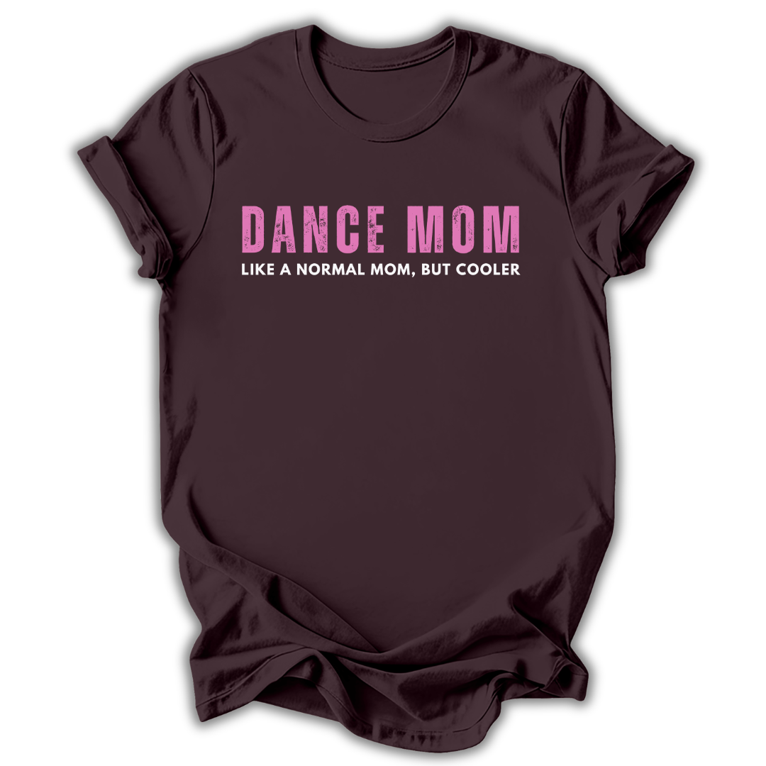 Normal Mom But Cooler T-Shirt