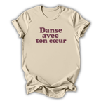 Beige t-shirt with French text 'Danse avec ton coeur' on a white background