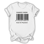 Dance Mom Barcode T-Shirt