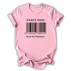 Dance Mom Barcode T-Shirt