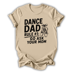 Beige t-shirt with 'Dance Dad' text and ballet shoes graphic on a white background