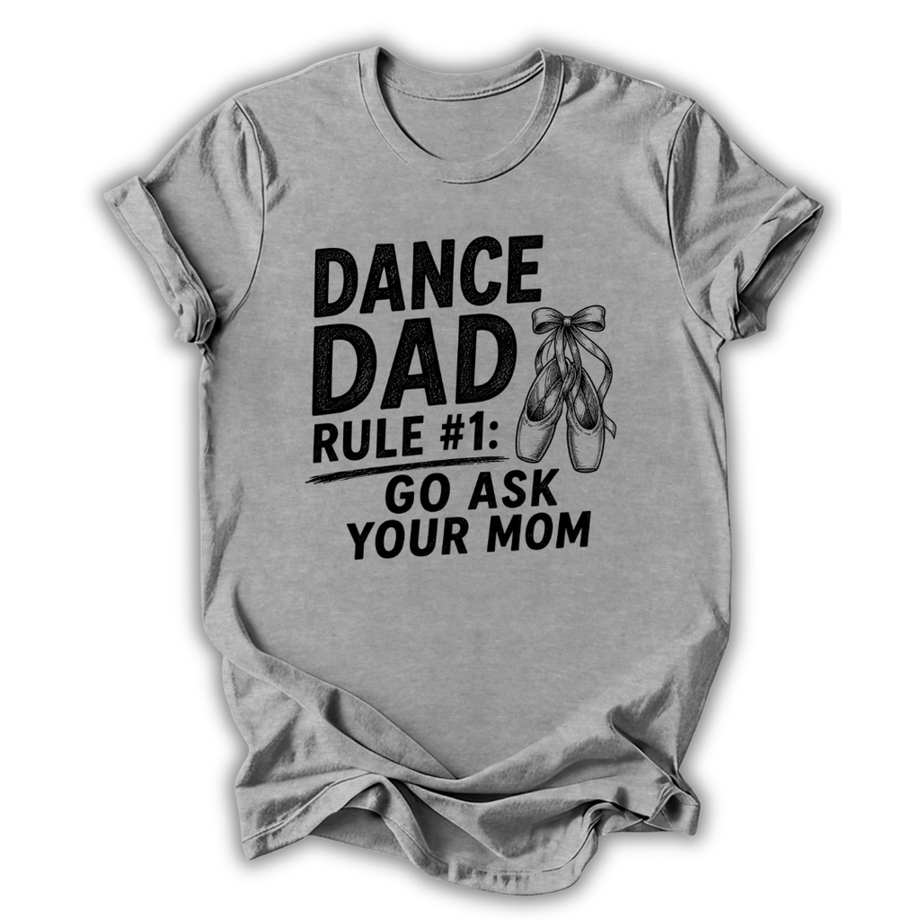 Gray t-shirt with 'Dance Dad' text and ballet shoes graphic on a white background