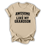 Beige t-shirt with 'Awesome Like My Grandson' text on a white background
