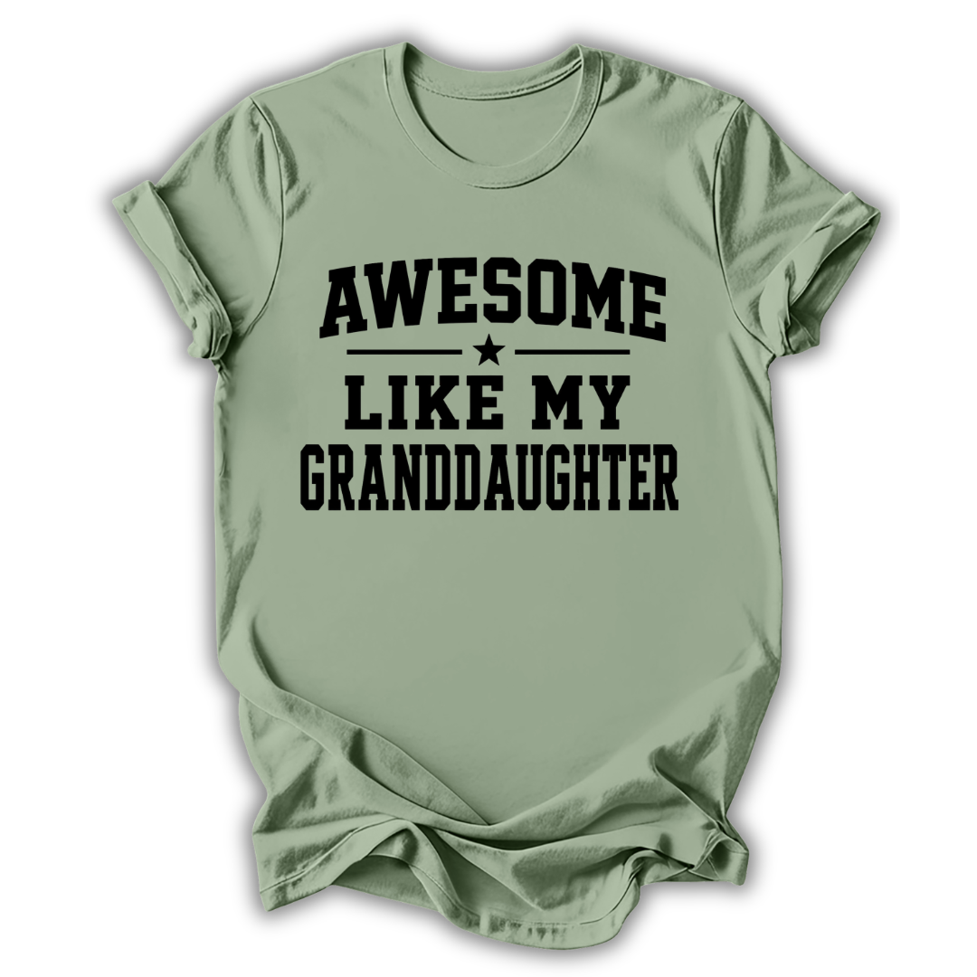 Light green t-shirt with 'Awesome like my granddaughter' text on a white background