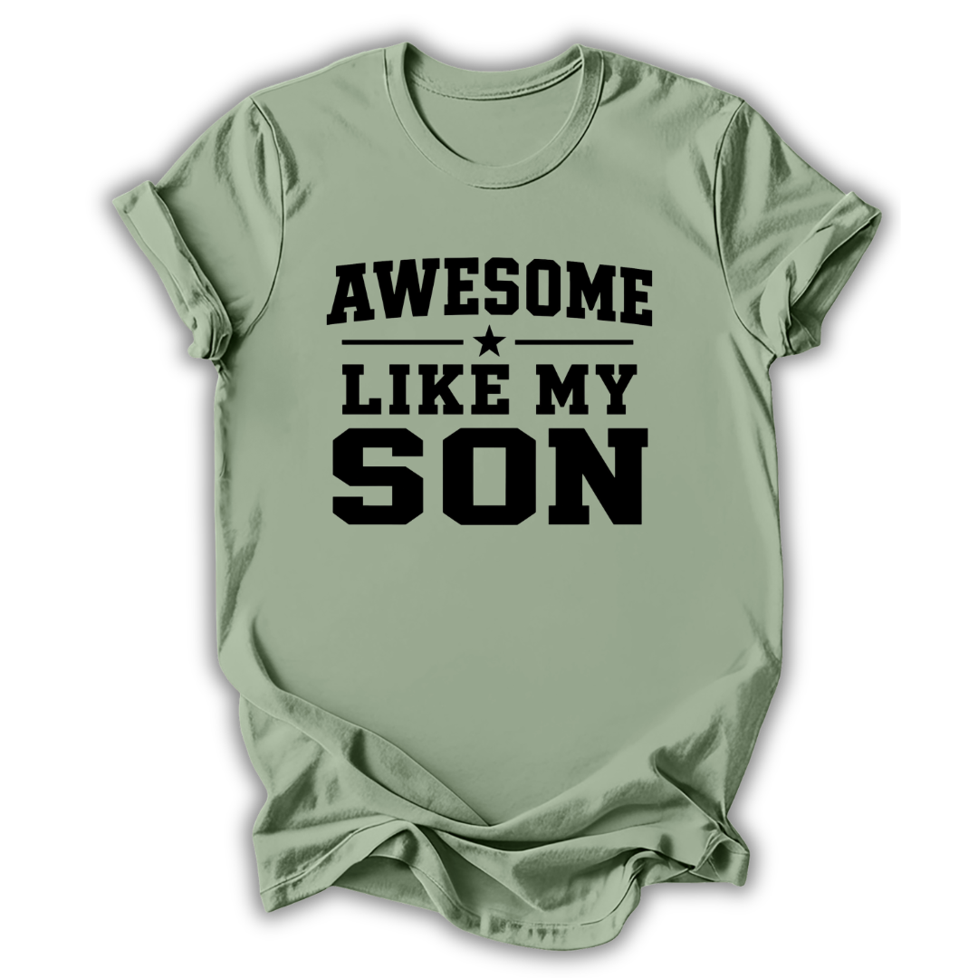 Light green t-shirt with 'Awesome Like My Son' text on a white background
