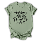 Awesome Like My Daughter T-Shirt
