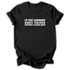 Legendary Dance Teacher T-Shirt