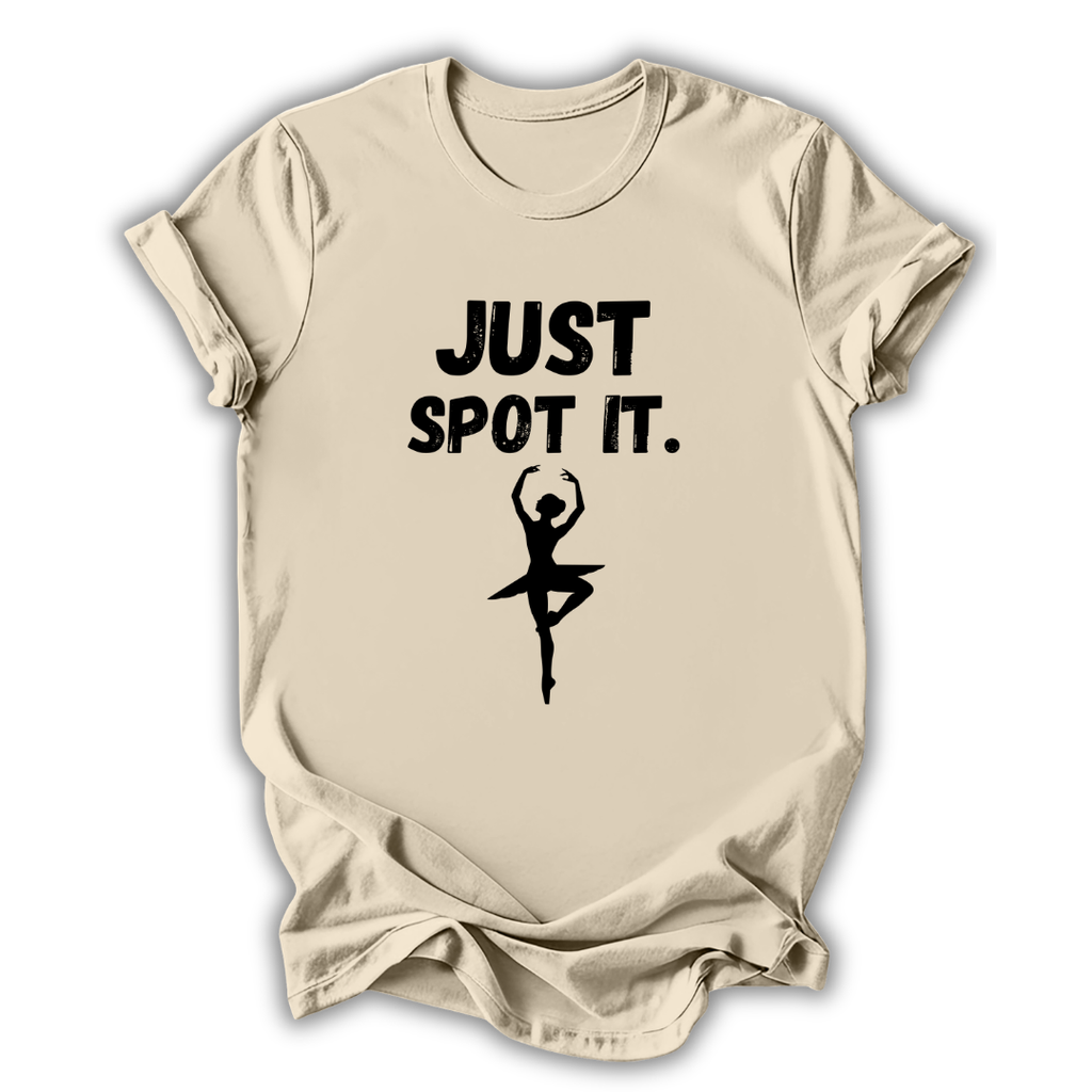 Beige t-shirt with 'Just Spot It' text and ballet dancer graphic on a white background