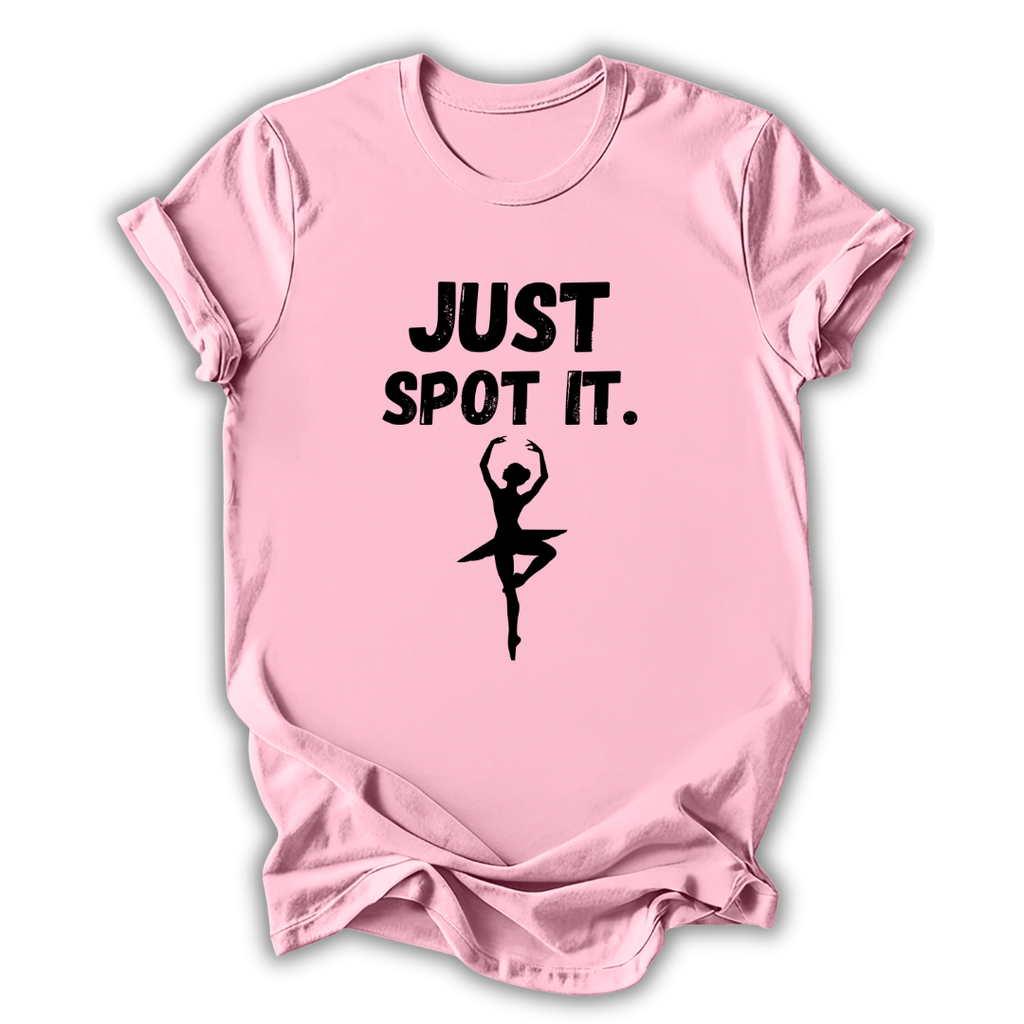 Pink t-shirt with 'Just Spot It' text and ballet dancer graphic on a white background