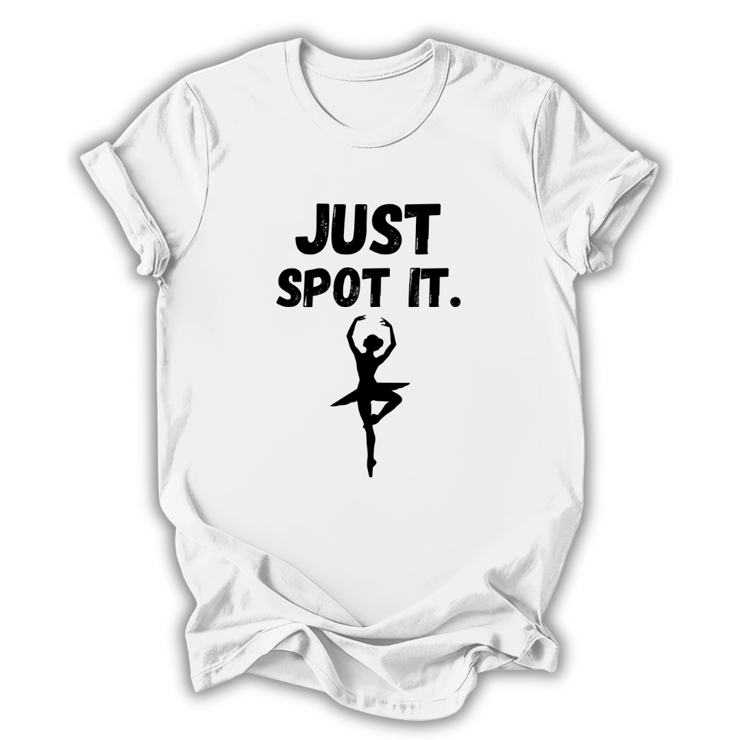 White t-shirt with 'Just Spot It' text and dancer graphic on a white background