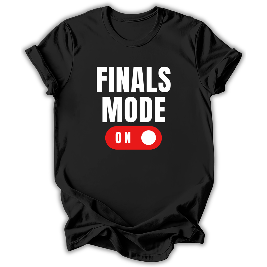 Black t-shirt with 'FINALS MODE ON' text design on a white background