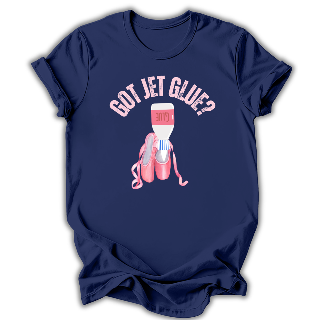 Navy t-shirt with 'Got Jet Glue?' graphic design featuring a bottle and ballet shoes on a white background.