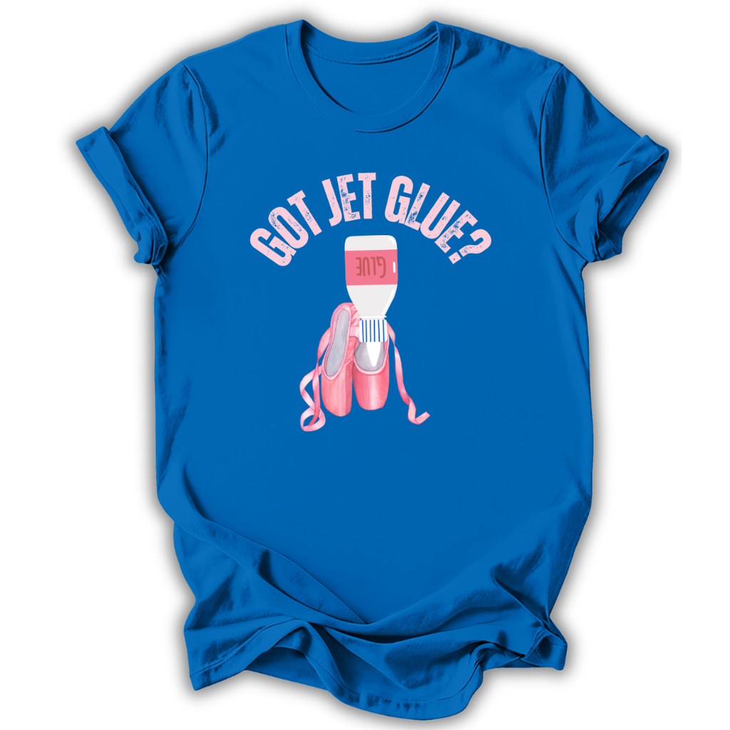 Blue t-shirt with a graphic of pink shoes and glue bottle, text 'GOT JET GLUE?' on a white background