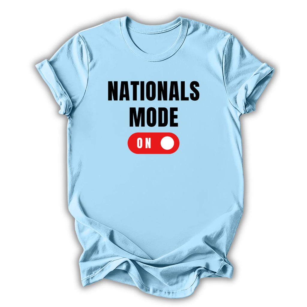 Nationals Mode On T-Shirt