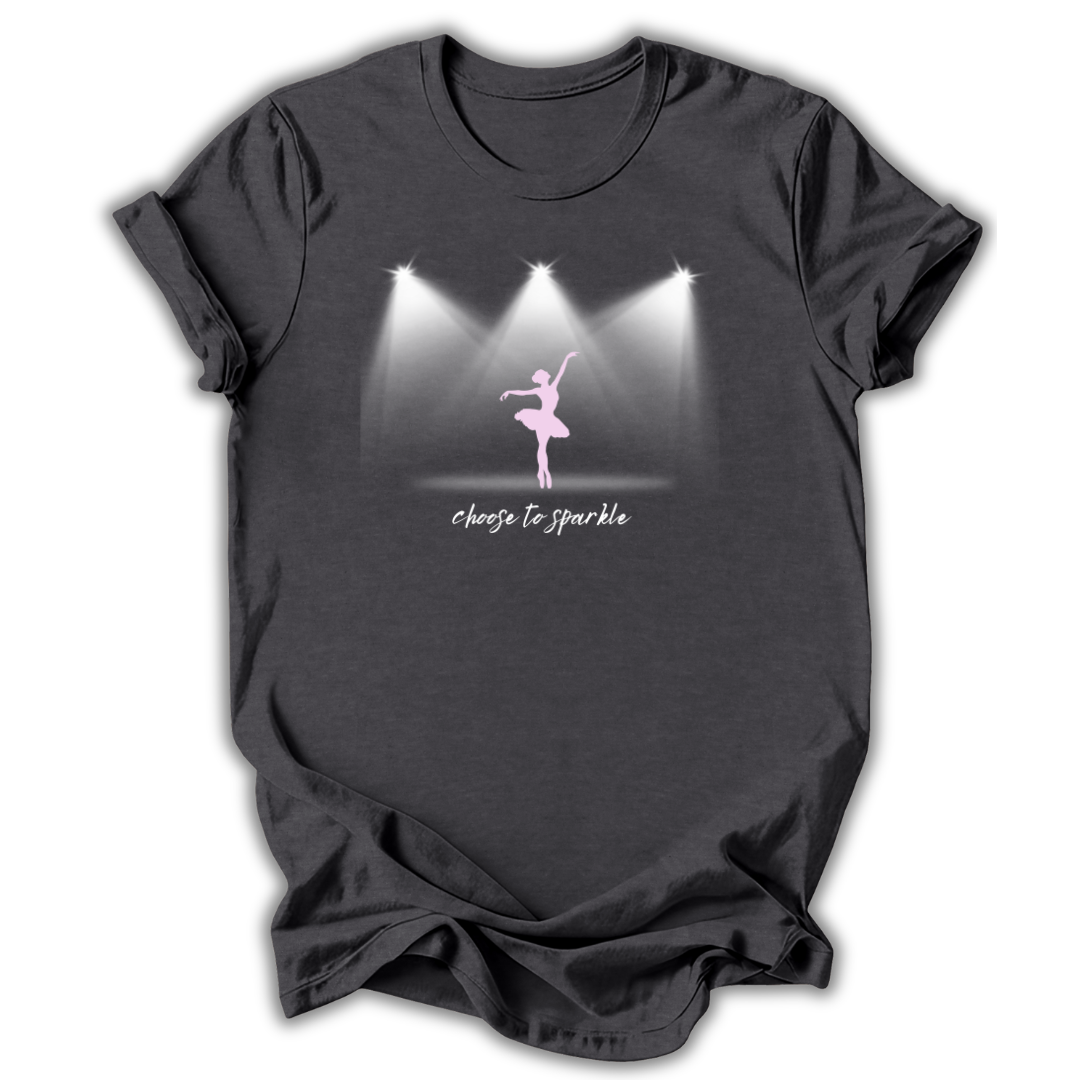 Gray t-shirt with a graphic of a ballerina and 'choose to sparkle' text on a white background