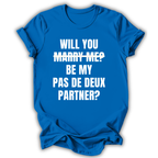 Will You Marry Me T‑Shirt