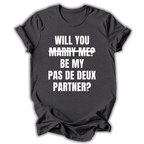 Navy t-shirt with white text 'WILL YOU MARRY ME? BE MY PAS DE DEUX PARTNER?' on a white background