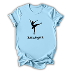 Light blue t-shirt with a black silhouette of a dancer and text 'Just wingin' it' on a white background