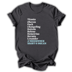 Dark gray t-shirt with 'A Midsummer Night's Dream' character names printed in white and blue on a white background