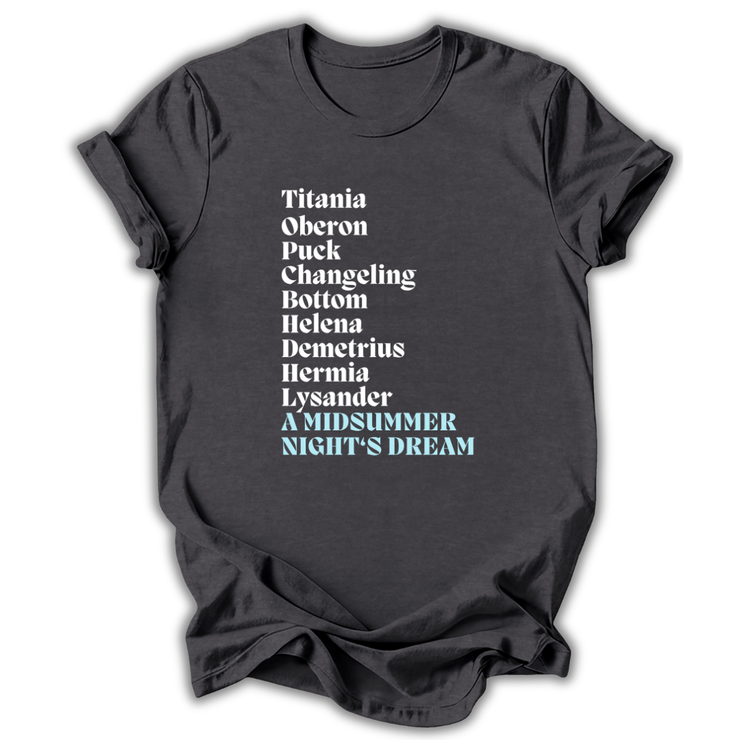 Dark gray t-shirt with 'A Midsummer Night's Dream' character names printed in white and blue on a white background
