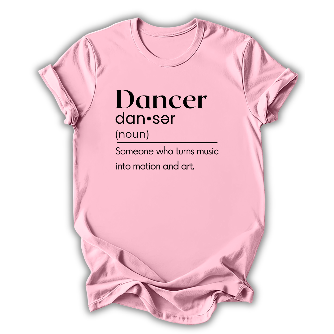 Pink t-shirt with black text definition of a dancer on a white background