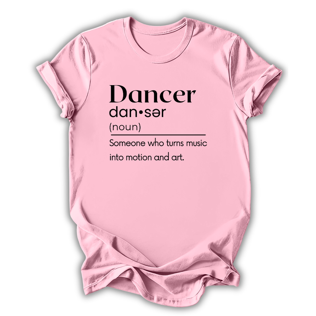 Pink t-shirt with black text definition of a dancer on a white background