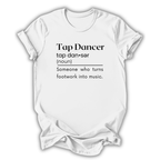 White t-shirt with black text definition of 'Tap Dancer' on a white background