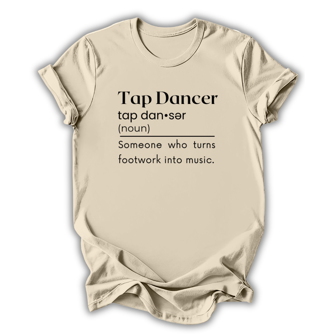 Beige t-shirt with tap dancer definition text on a white background