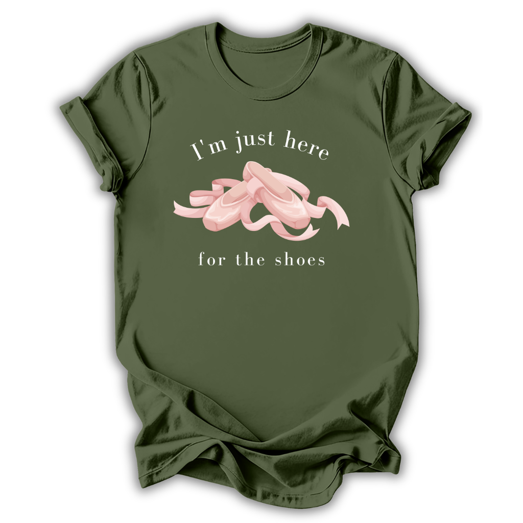 Just Here for the Shoes T-Shirt