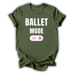 Green t-shirt with 'Ballet Mode On' text on a white background