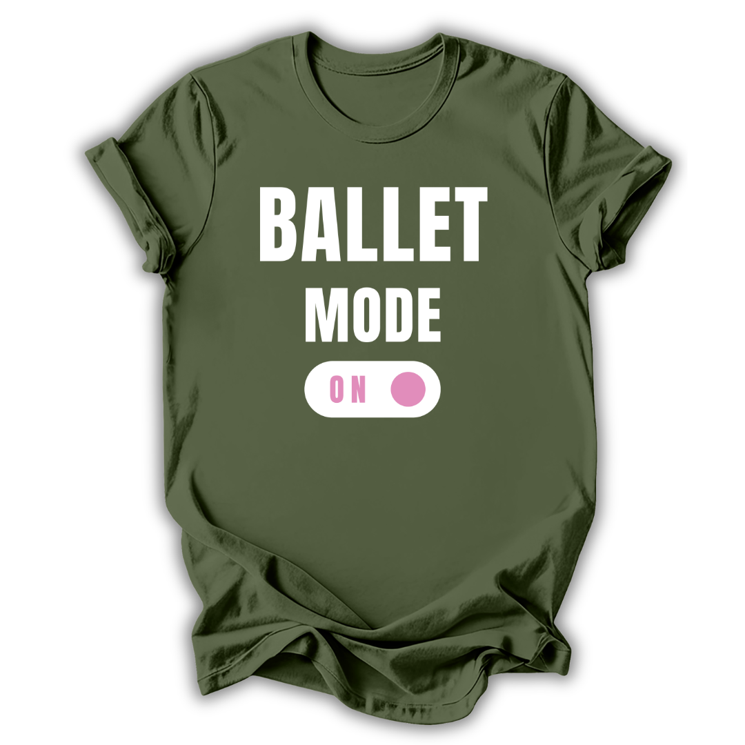 Green t-shirt with 'Ballet Mode On' text on a white background