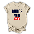 Beige t-shirt with 'DANCE MODE ON' text design on a white background