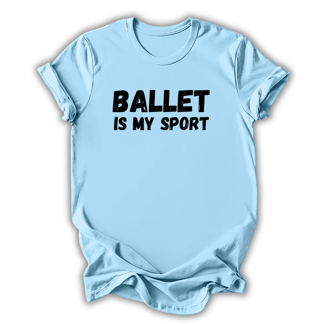 Light blue t-shirt with 'Ballet is my sport' text on a white background