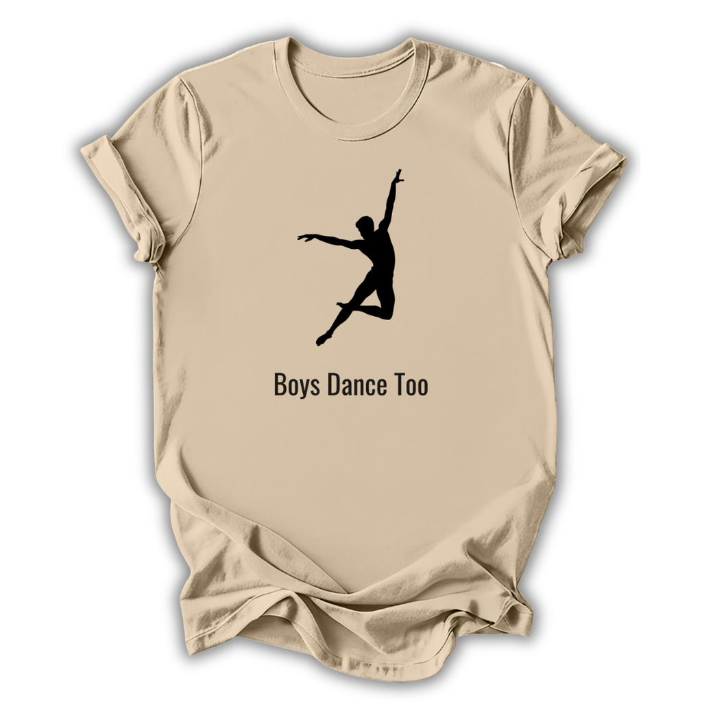 Beige t-shirt with a black silhouette of a dancer and 'Boys Dance Too' text on a white background