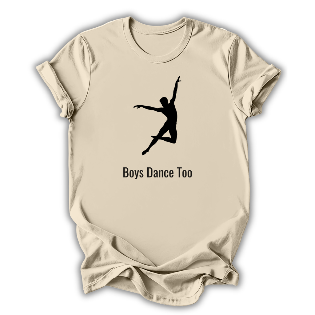 Beige t-shirt with a black silhouette of a dancer and 'Boys Dance Too' text on a white background