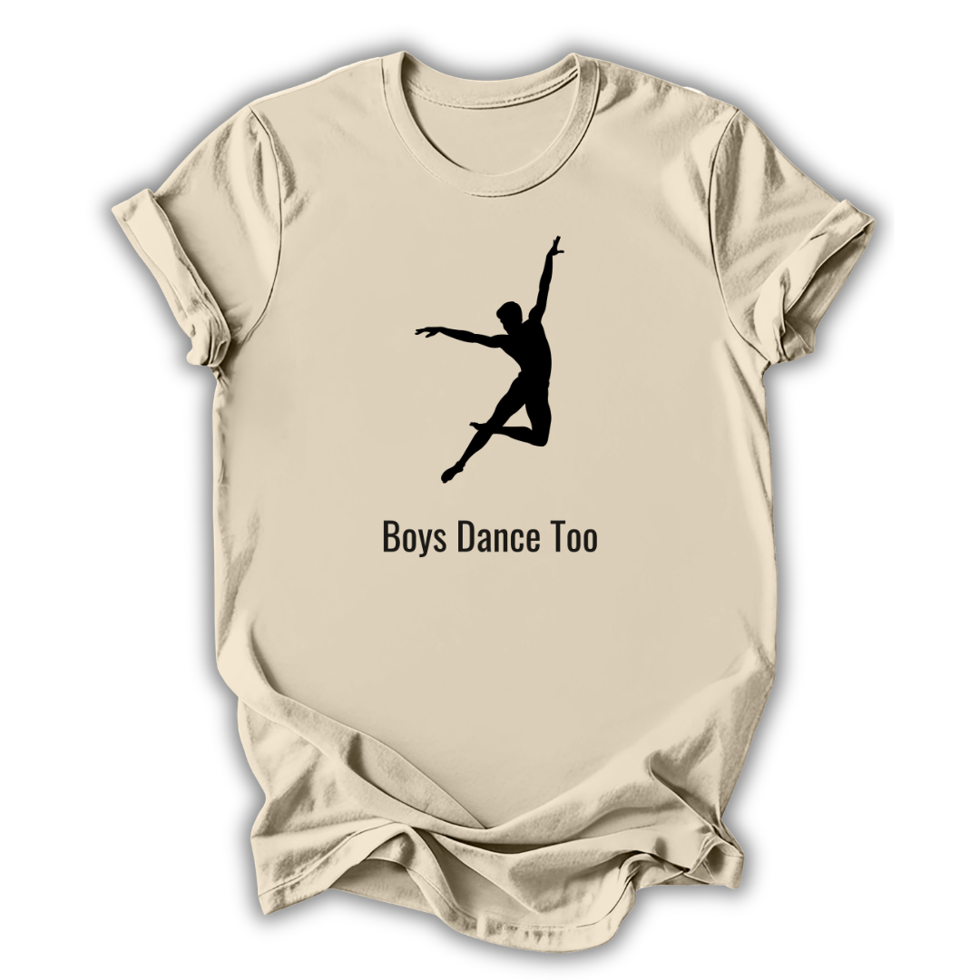 Beige t-shirt with a black silhouette of a dancer and 'Boys Dance Too' text on a white background