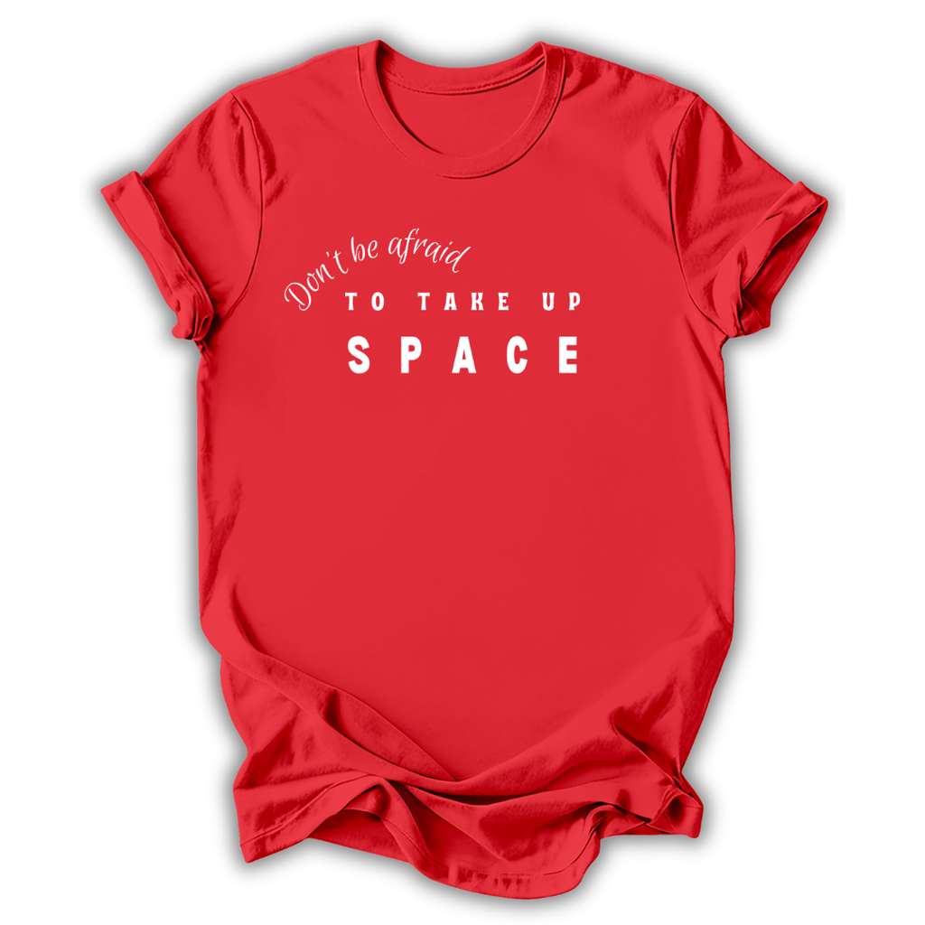 Take Up Space T-Shirt