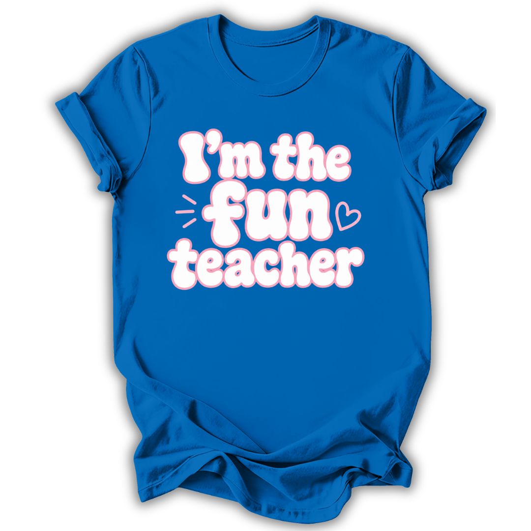 Blue t-shirt with 'I'm the fun teacher' text on a white background