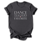 Dark gray t-shirt with 'Dance Teacher's Favorite' text on a white background