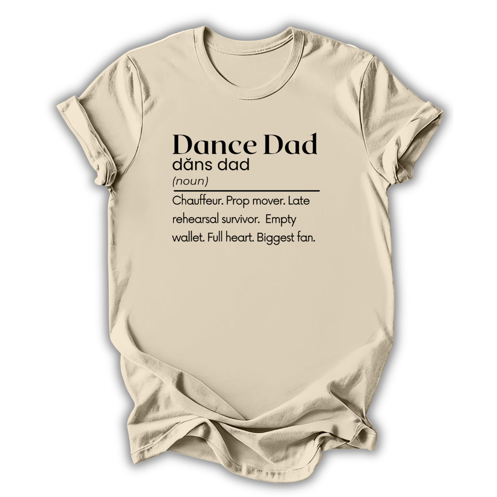 Beige t-shirt with 'Dance Dad' definition text on a white background