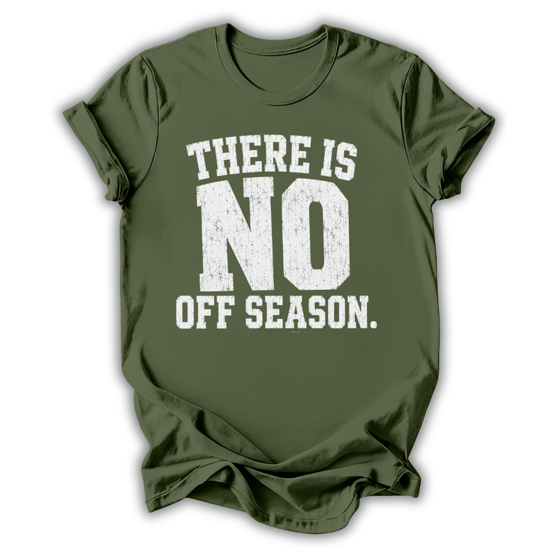 Green t-shirt with 'There is no off season' text on a white background