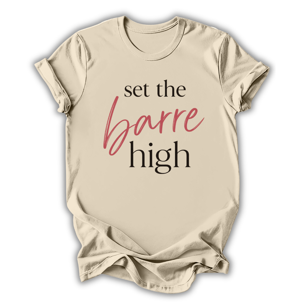 Beige t-shirt with 'set the barre high' text on a white background
