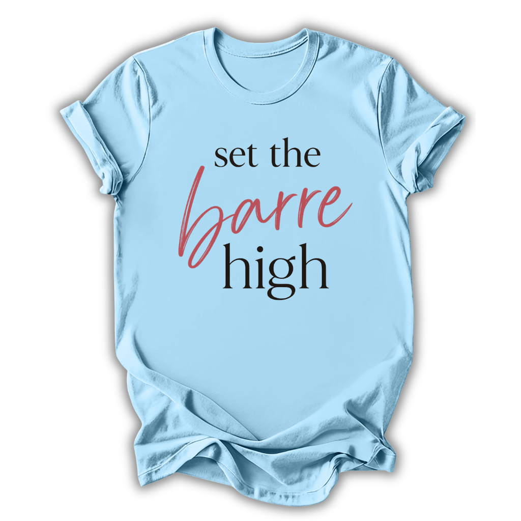 Light blue t-shirt with 'set the barre high' text on a white background